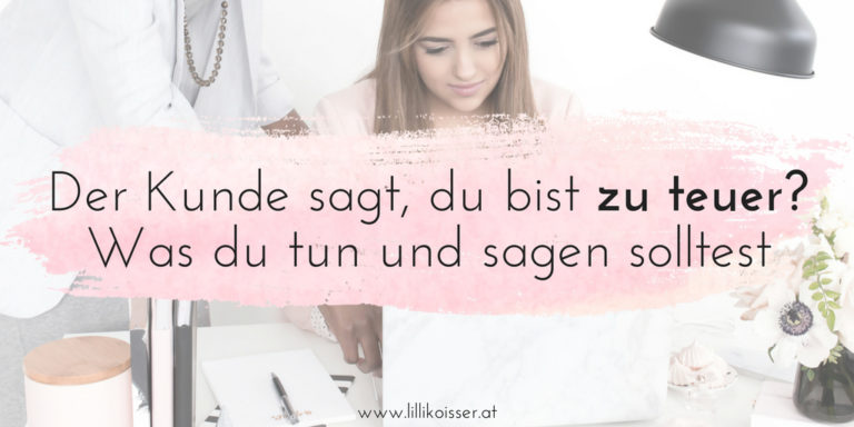 Kunde sagt zu teuer