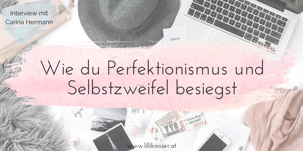 Perfektionismus und Selbstzweifel besiegen