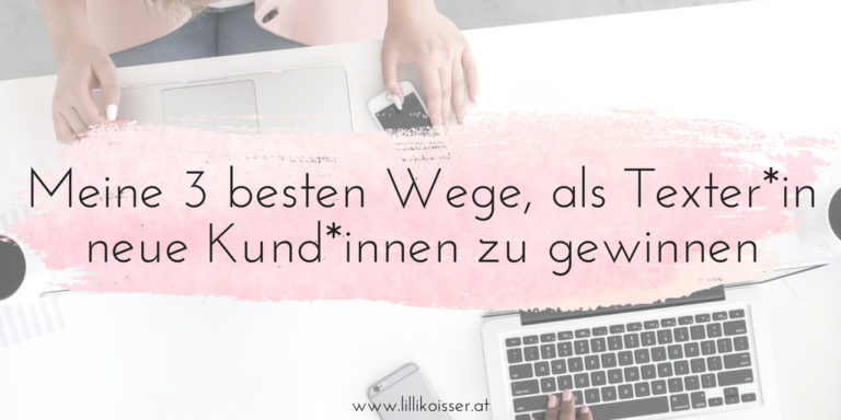 Kunden gewinnen als Texterin