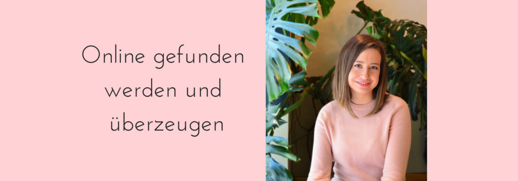 Online gefunden werden und Kunden gewinnen mit Lilli Koisser