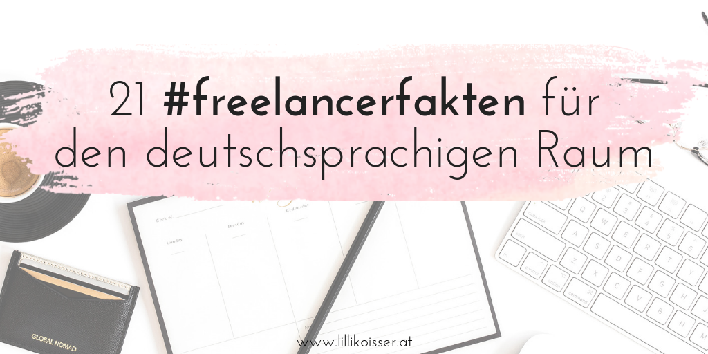 21 Freelancerfakten für den deutschsprachigen Raum