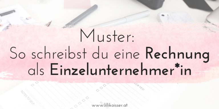 Muster: So schreibst du eine Rechnung als Einzelunternehmer*in