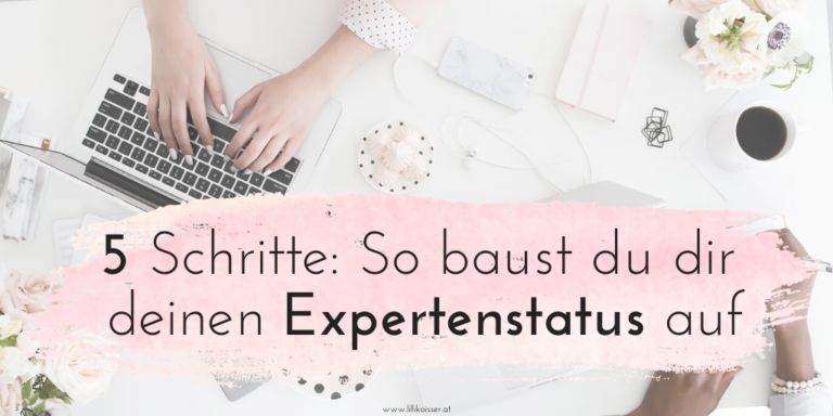 Expertenstatus aufbauen in 5 Schritten: So wirst du Expert*in