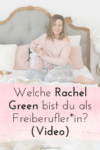 Welche Rachel Green bist du als Freiberufler*in?