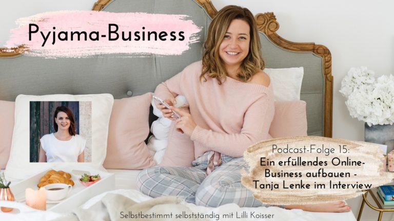 Ein Erfüllendes Online Business Aufbauen Tanja Lenke Im Interview 