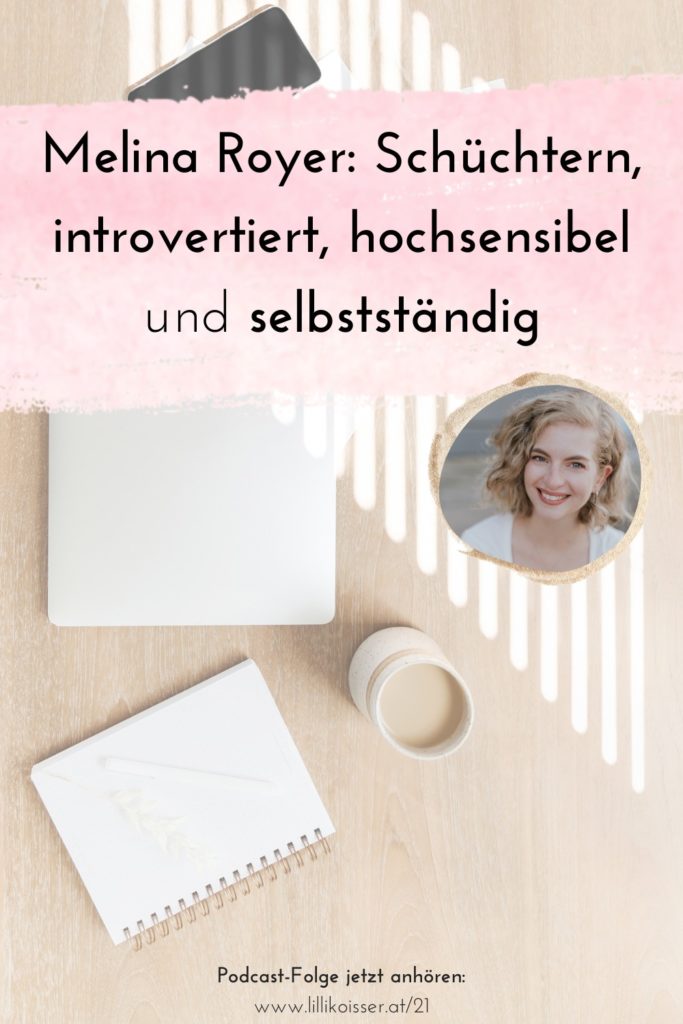 Pyjama-Business Podcast Folge 21: Schüchtern, introvertiert, hochsensibel und selbstständig: Melina Royer von Vanilla Mind im Interview