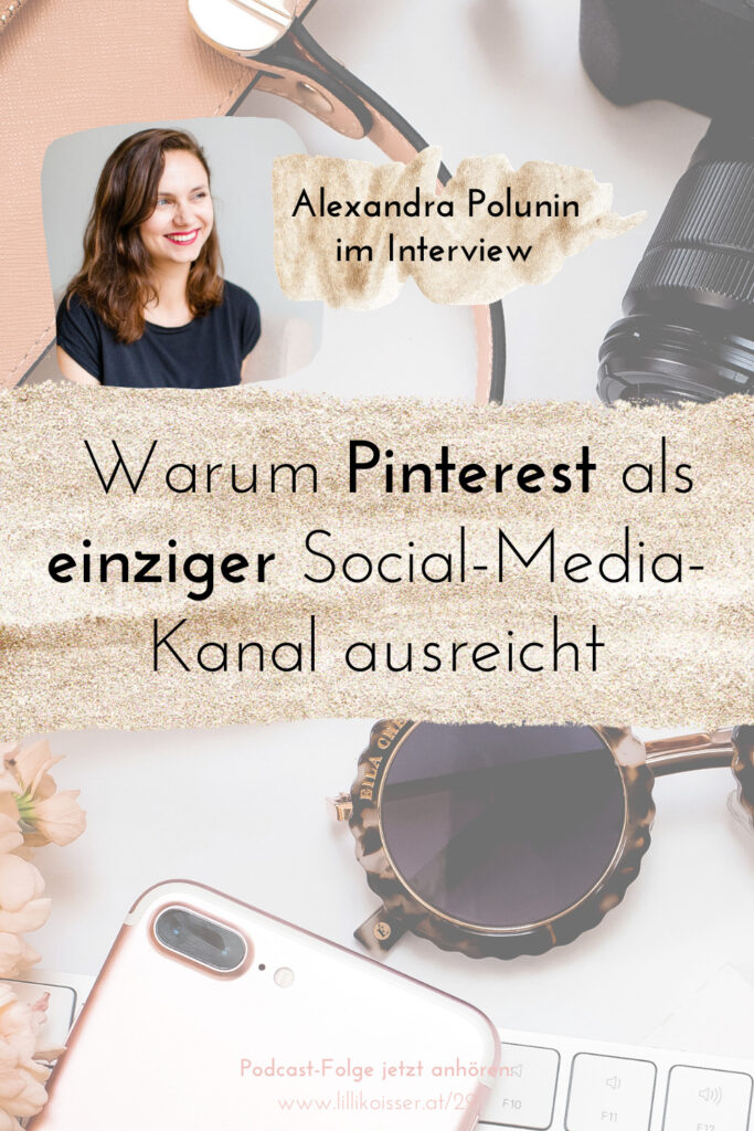 Pyjama-Business Podcast Folge 29: Kein Social Media mehr dank Pinterest und Google: Alexandra Polunin im Interview