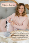Pyjama-Business Podcast Folge 38: Konvertierende Werbeanzeigen bei Facebook, Instagram und Pinterest Anna-Lena Eckstein im Interview