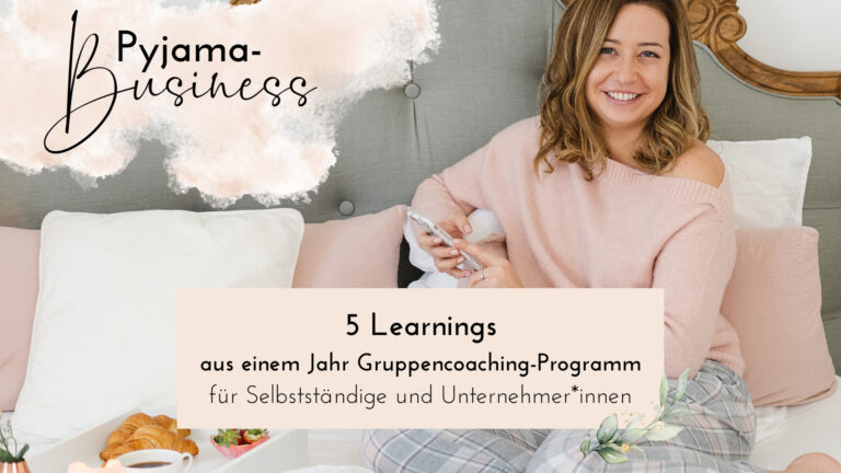 5 Learnings aus einem Jahr Gruppencoaching-Programm für Selbstständige