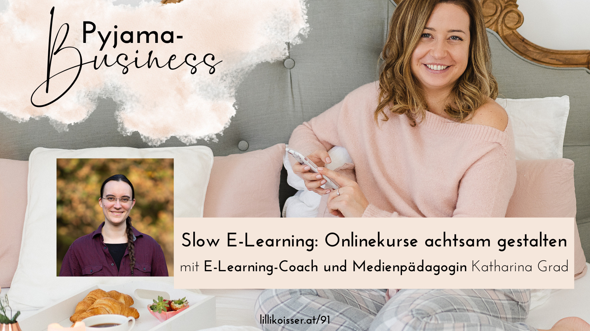 Pyjama-Business Folge 91 Onlinekurse achtsam gestalten mit Katharina Grad