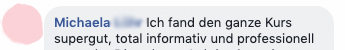 "Fand den ganzen Kurs total informativ und professionell"