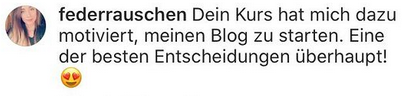 "Meinen Blog zu starten war eine der besten Entscheidungen überhaupt!"