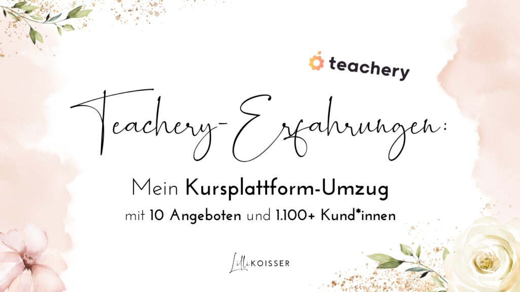 Meine Teachery-Erfahrungen 2026: Tolle Kursplattform für Selbstständige