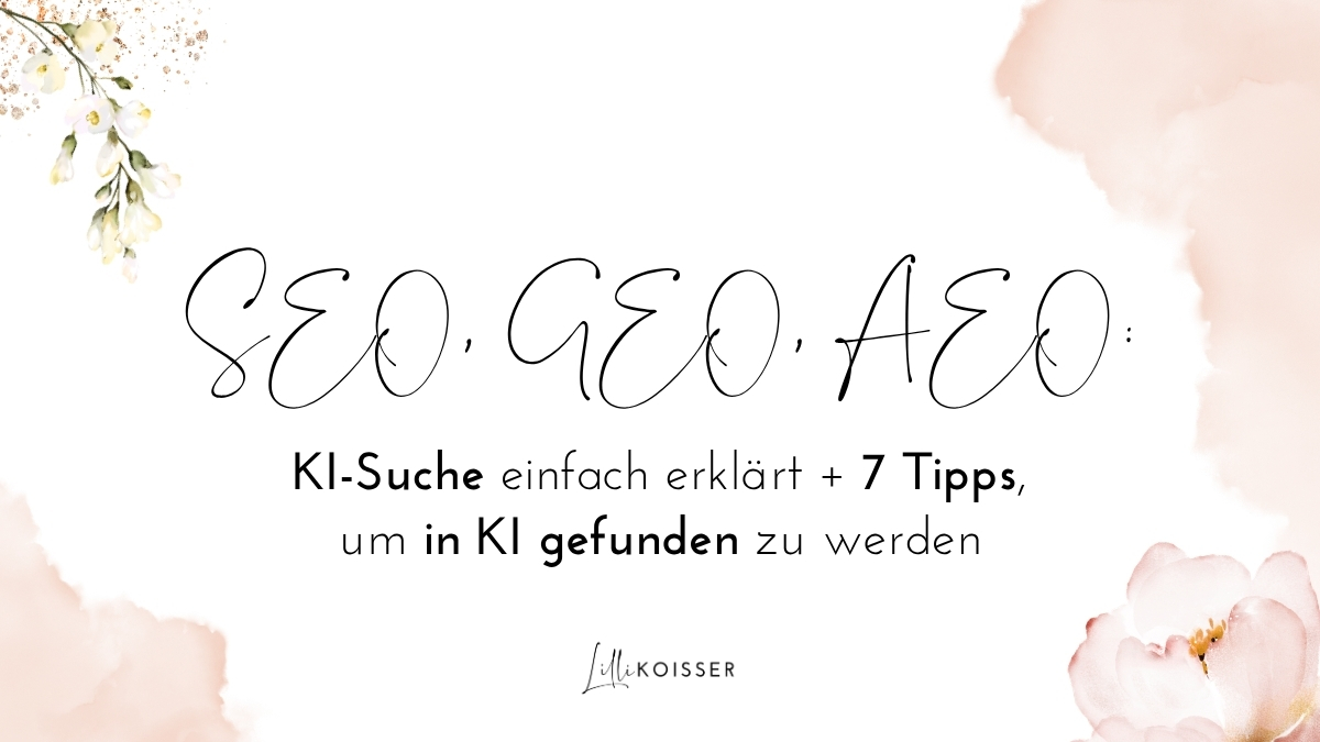 SEO GEO AEO KI-Suche In KI gefunden werden von Lilli Koisser
